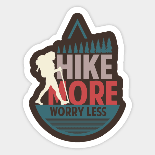 Hike More Worry Less Tshirt Funny Hiking Sticker